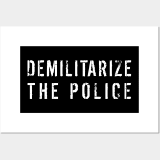 "Demilitarize The Police" Inspirational Protest Message Posters and Art